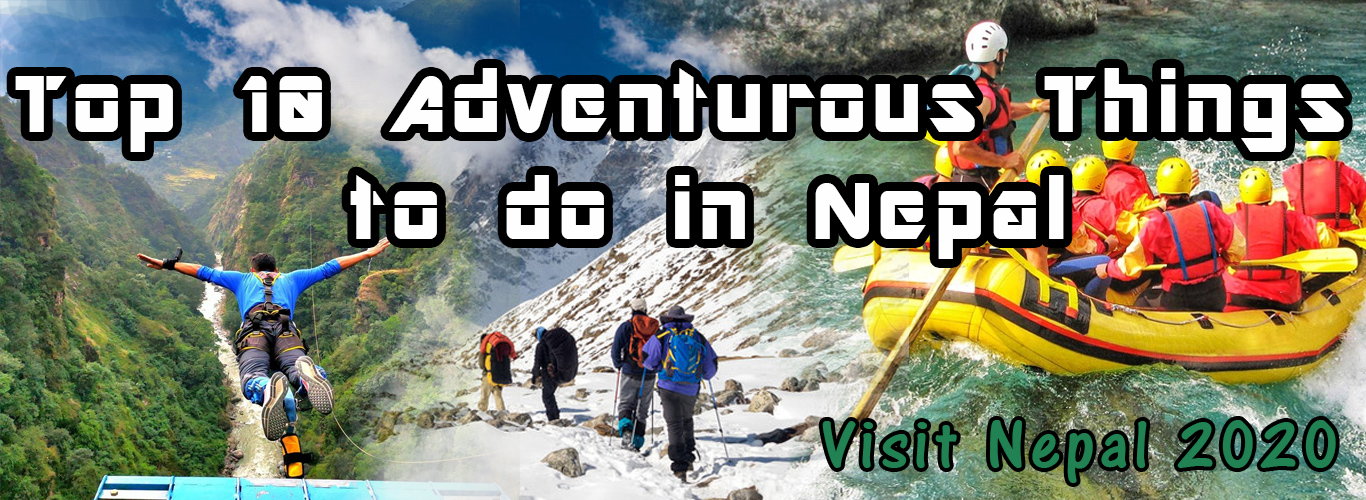 Top 10 Adventurous Things to do in Nepal