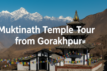 Muktinath Temple Tour from Gorakhpur